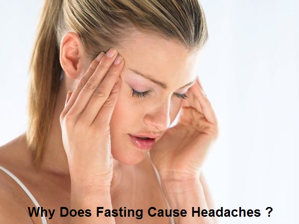 Why Does Fasting Cause Headaches
