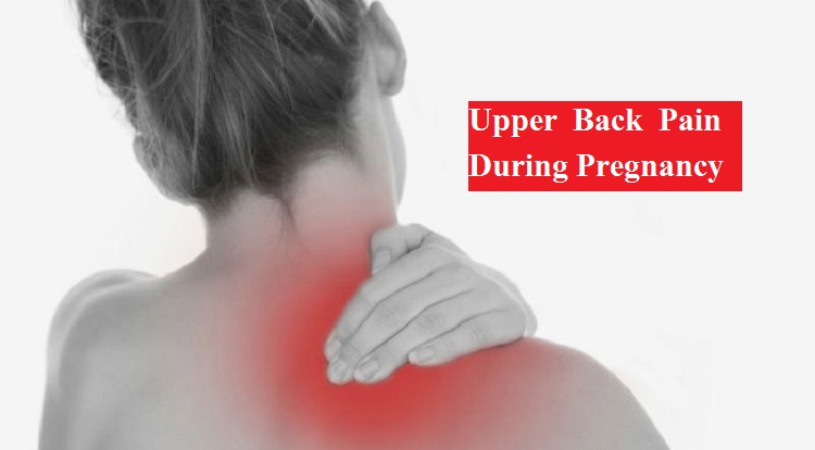 Upper Back Pain Early Pregnancy